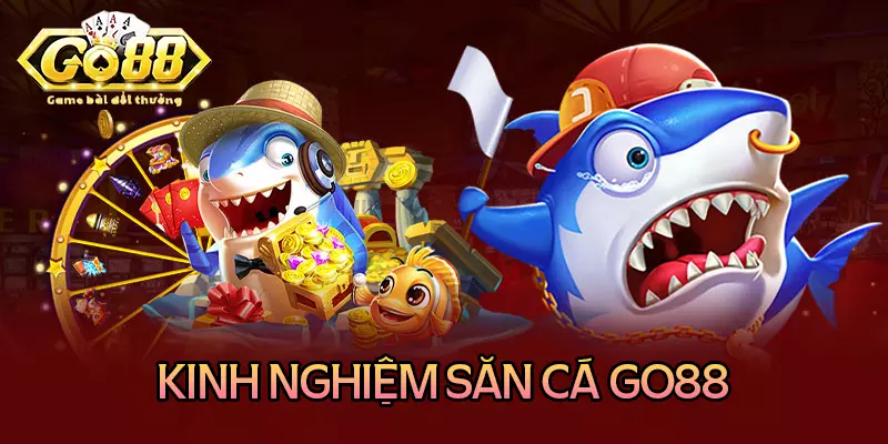 Bắn cá Go88 - Game bắn cá đại dương kiếm tiền thật